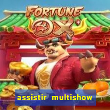 assistir multishow ao vivo gratis